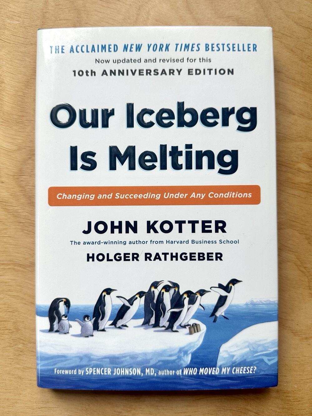 Our Iceberg Is Melting by John Kotter & Holger Rathgeber Hardcover 2017 Penguins